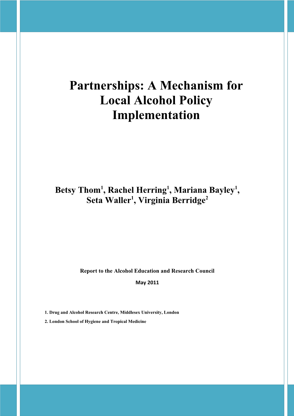 Partnerships: a Mechanism for Local Alcohol Policy Implementation