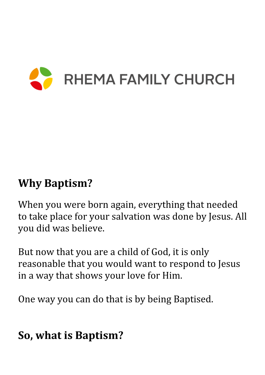 One Way You Can Do That Is by Being Baptised