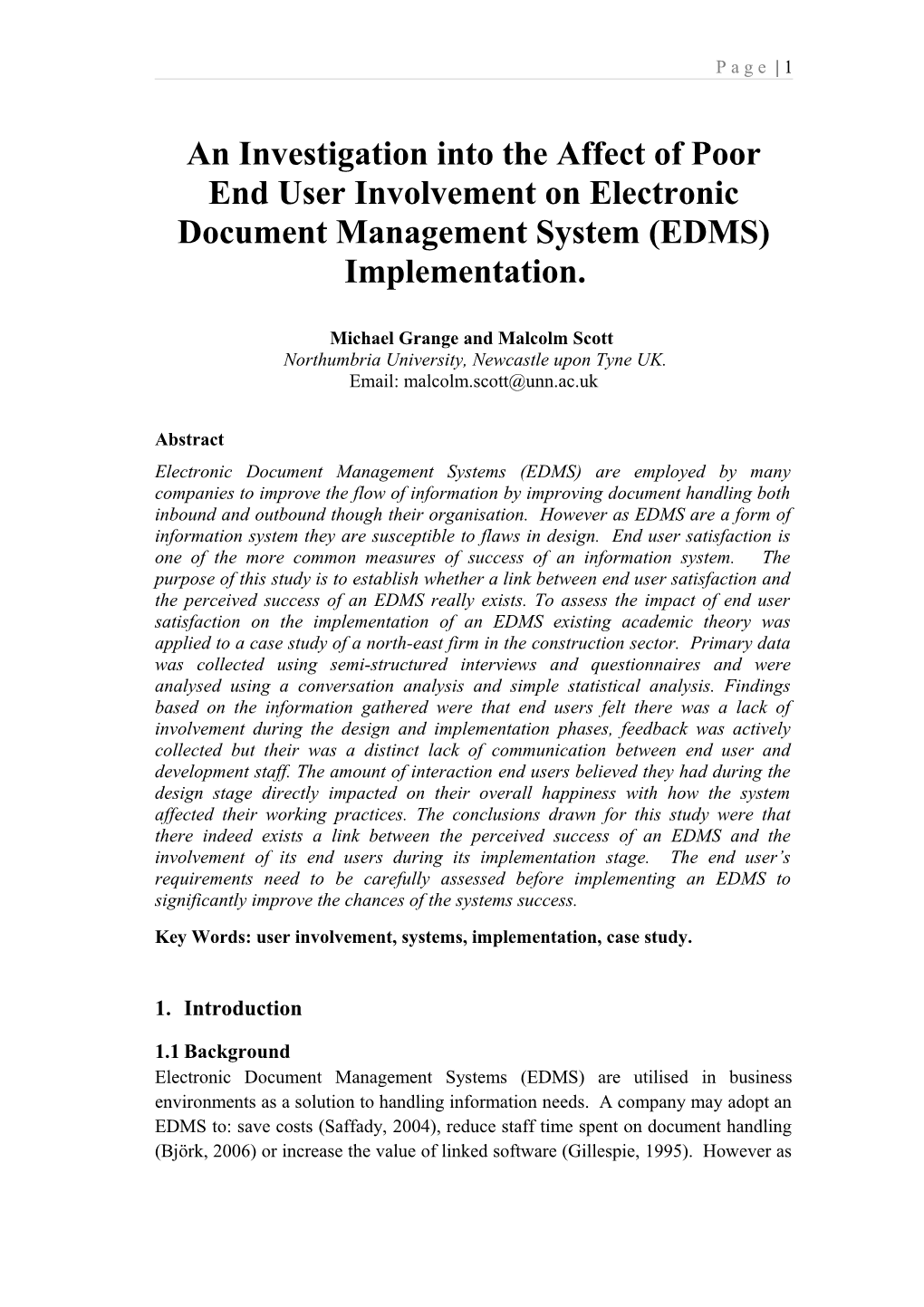 What Is the Affect of Poor End User Involvement on an Organisations Implementation of An