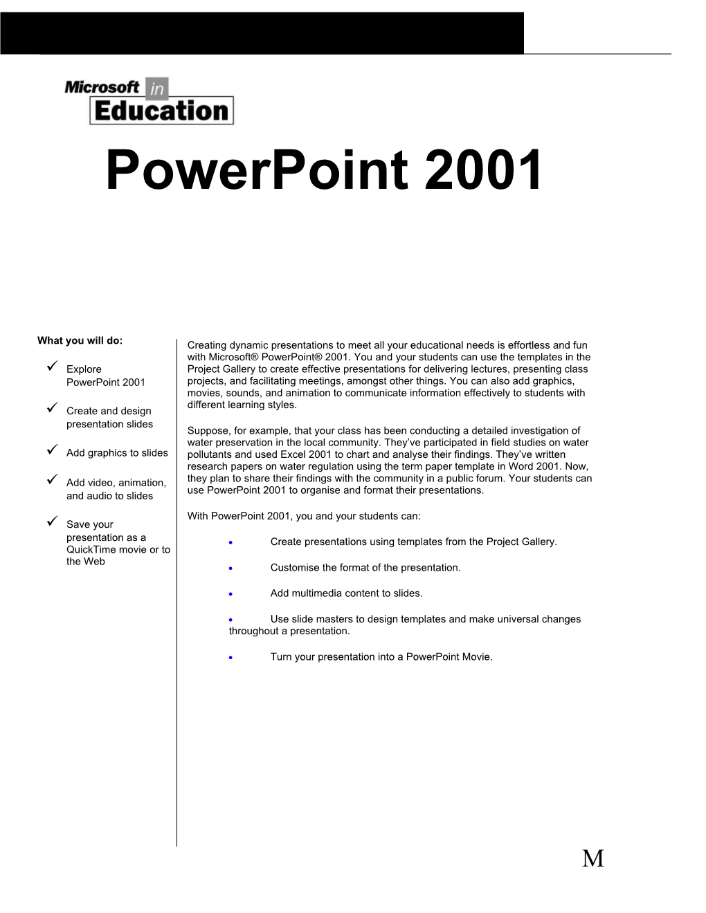 With Powerpoint 2001, You and Your Students Can