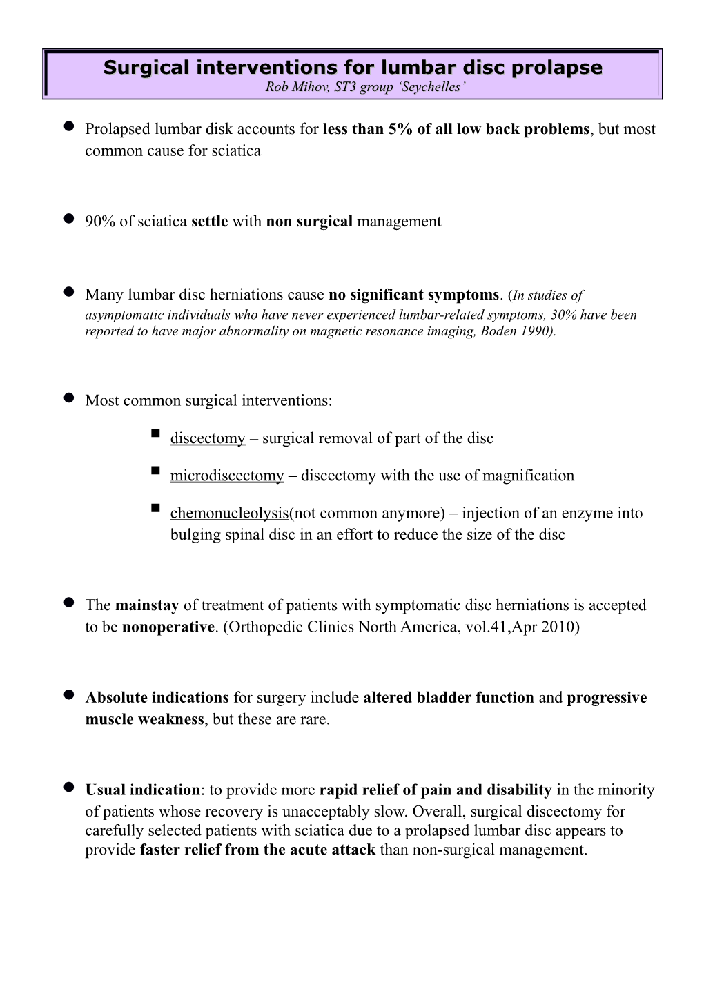 Surgical Interventions for Lumbar Disc Prolapserob Mihov, ST3 Group Seychelles