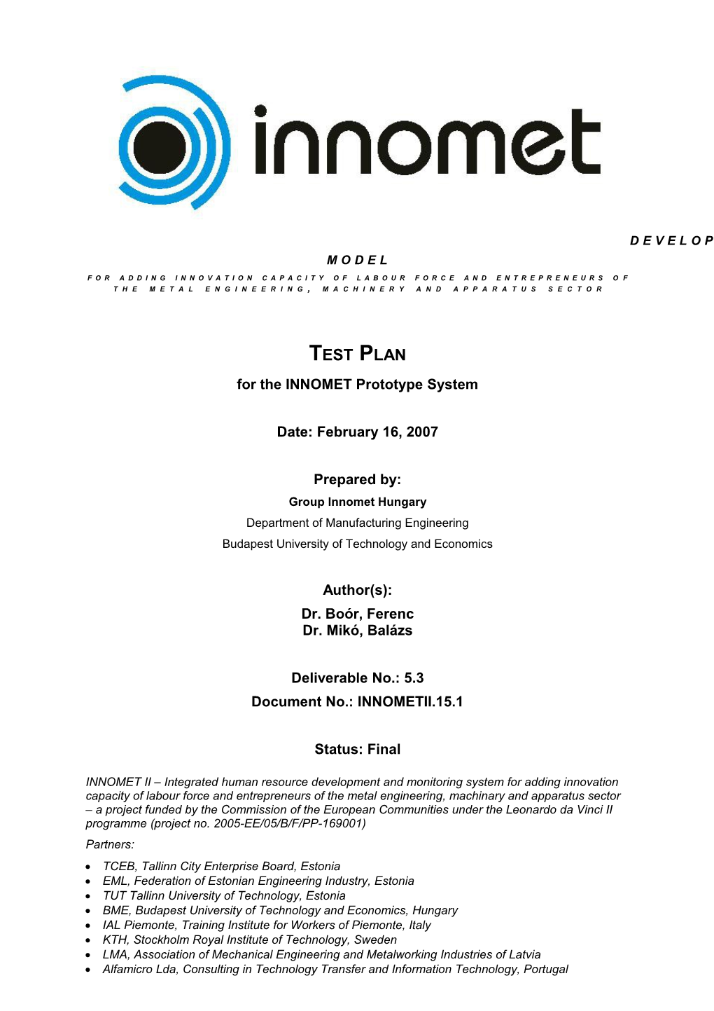 For the INNOMET Prototype System