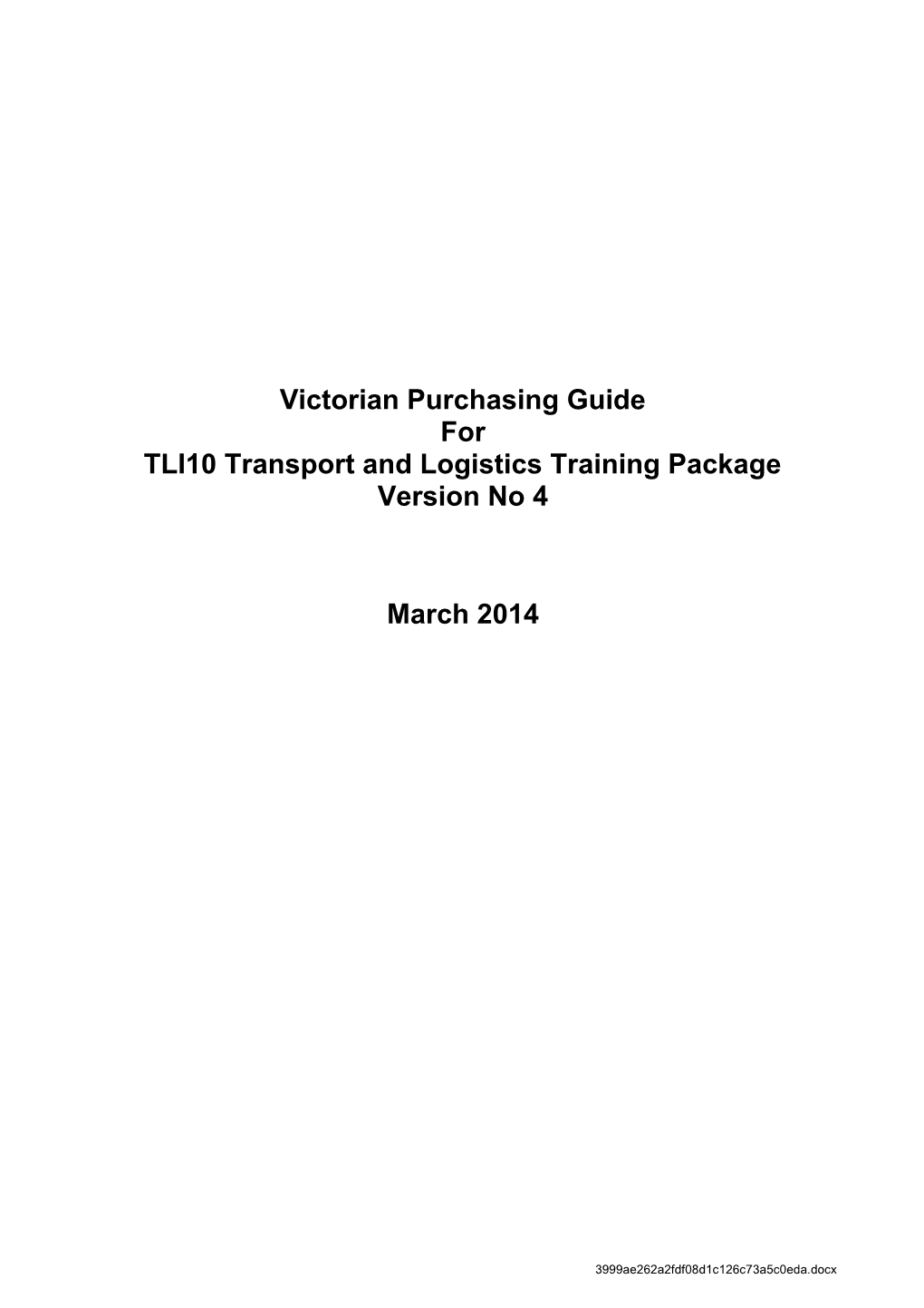 Victorian Purchasing Guide for TLI Transport and Logistics Version 4