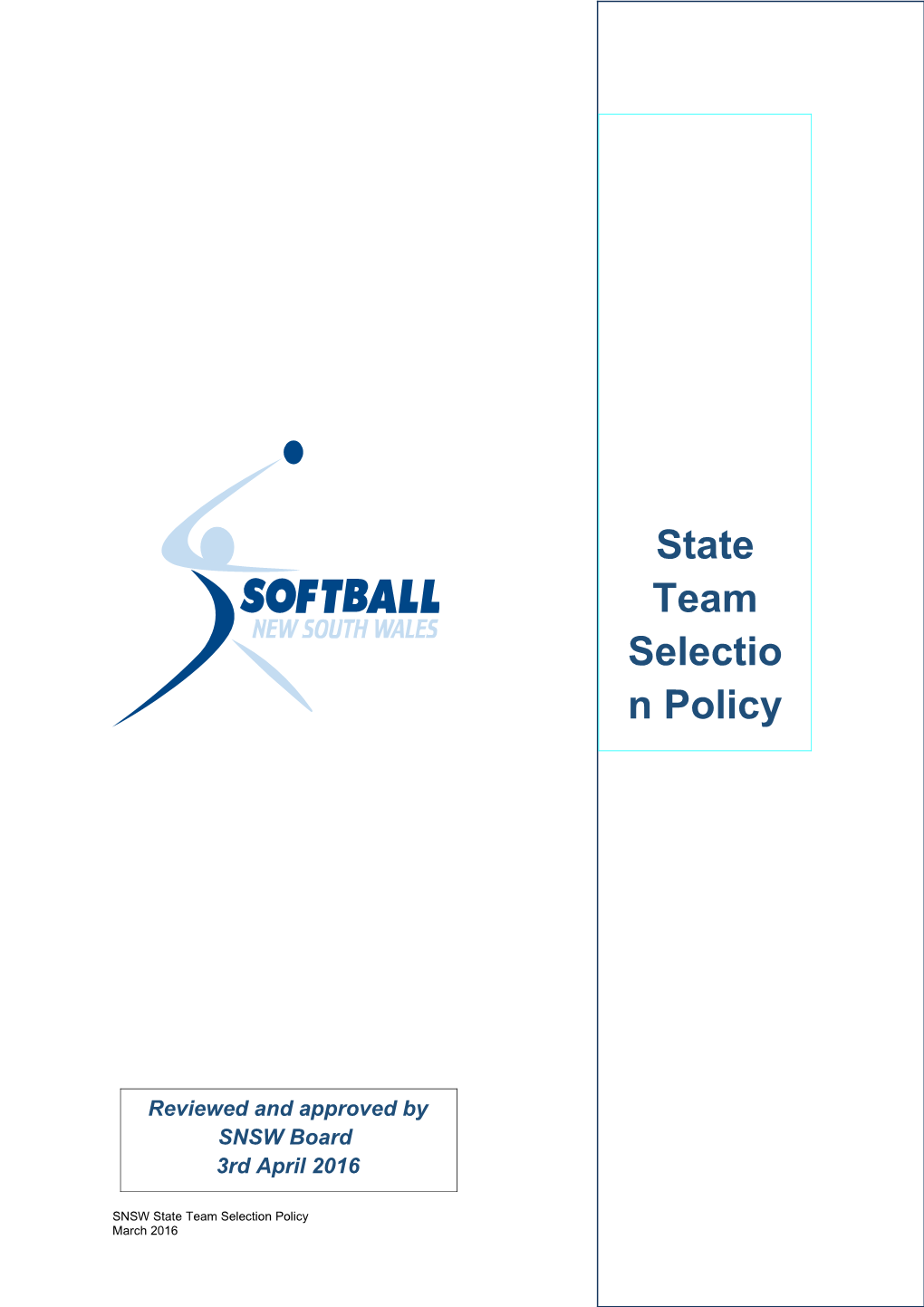 1.3 Purpose of the Selection Policy and Operational Guidelines Document