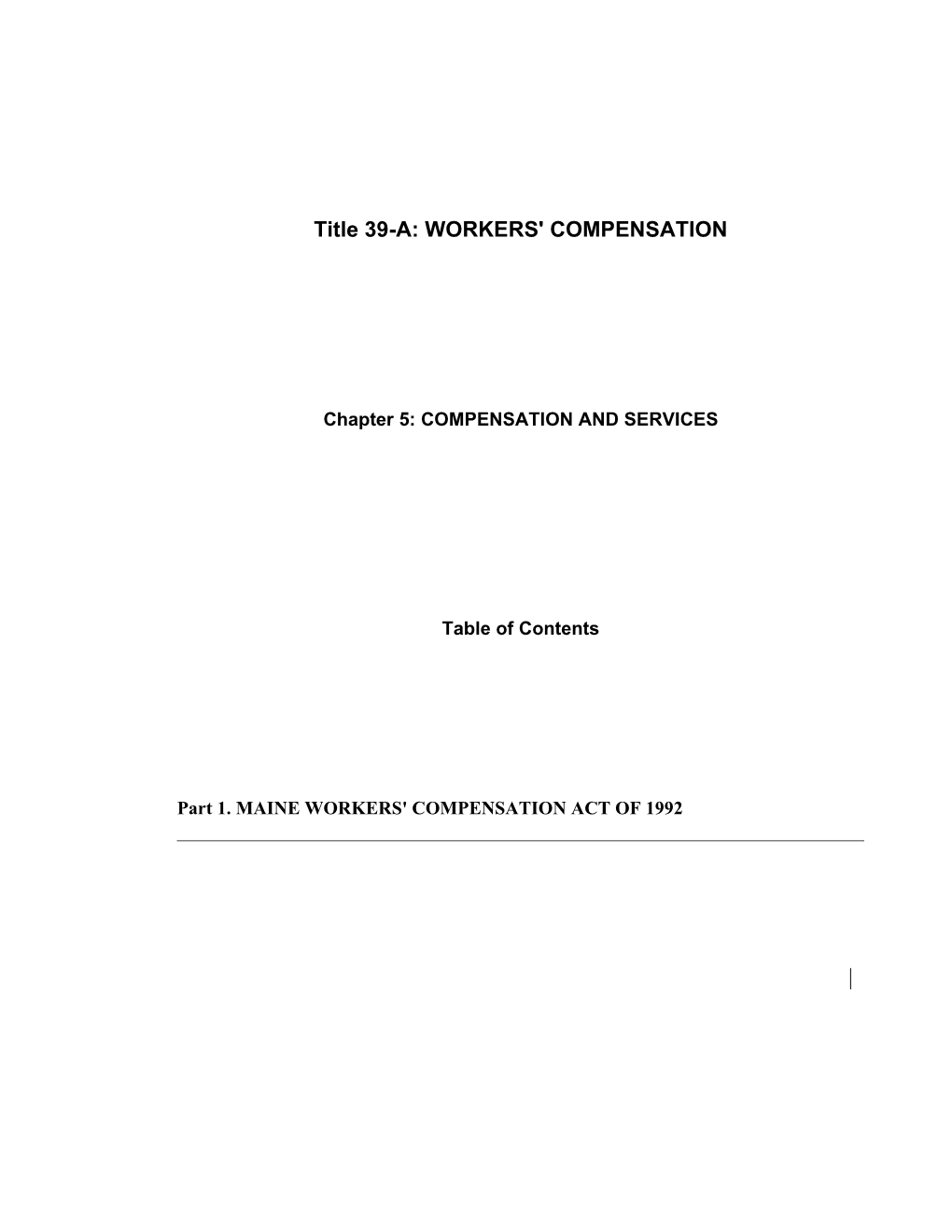 MRS Title 39-A, Chapter5: COMPENSATION and SERVICES