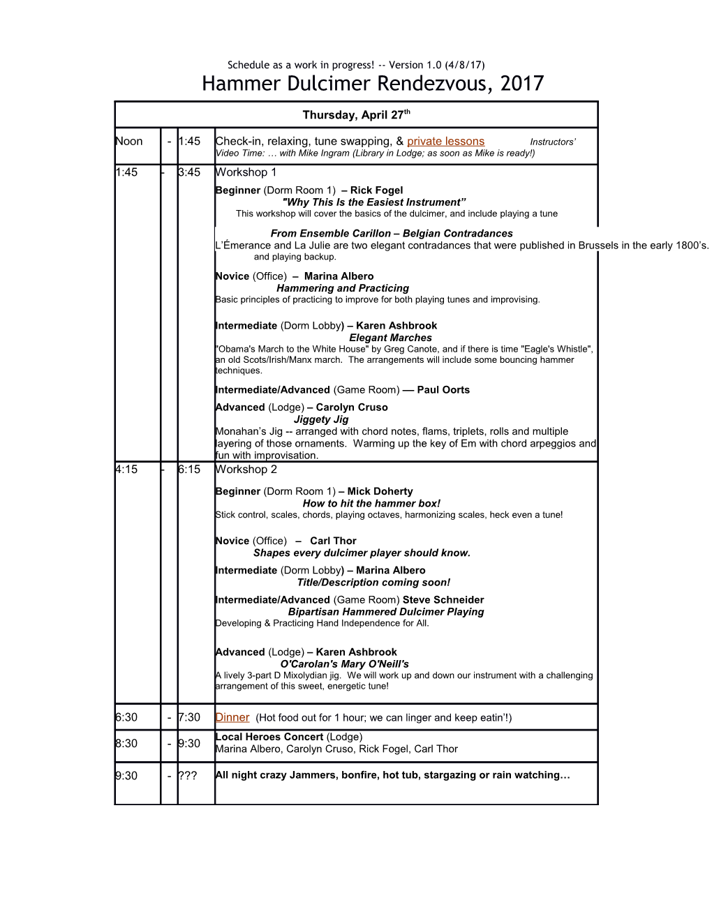 Schedule As a Work in Progress! Version 1.0 (4/8/17)Hammer Dulcimer Rendezvous, 2017