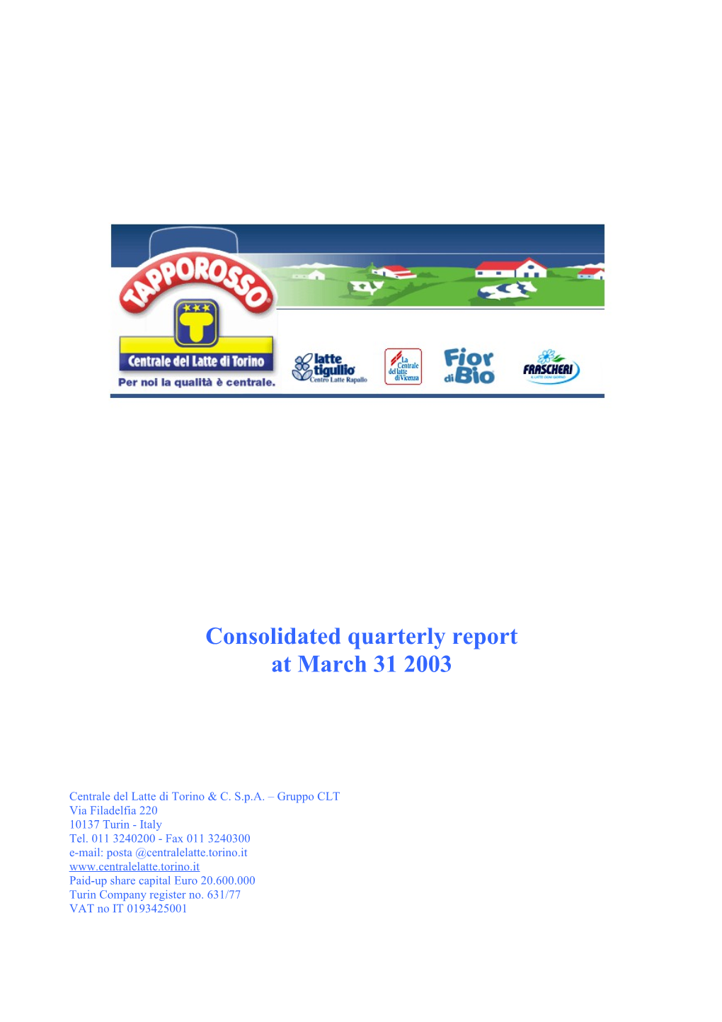 Consolidated Quarterly Report