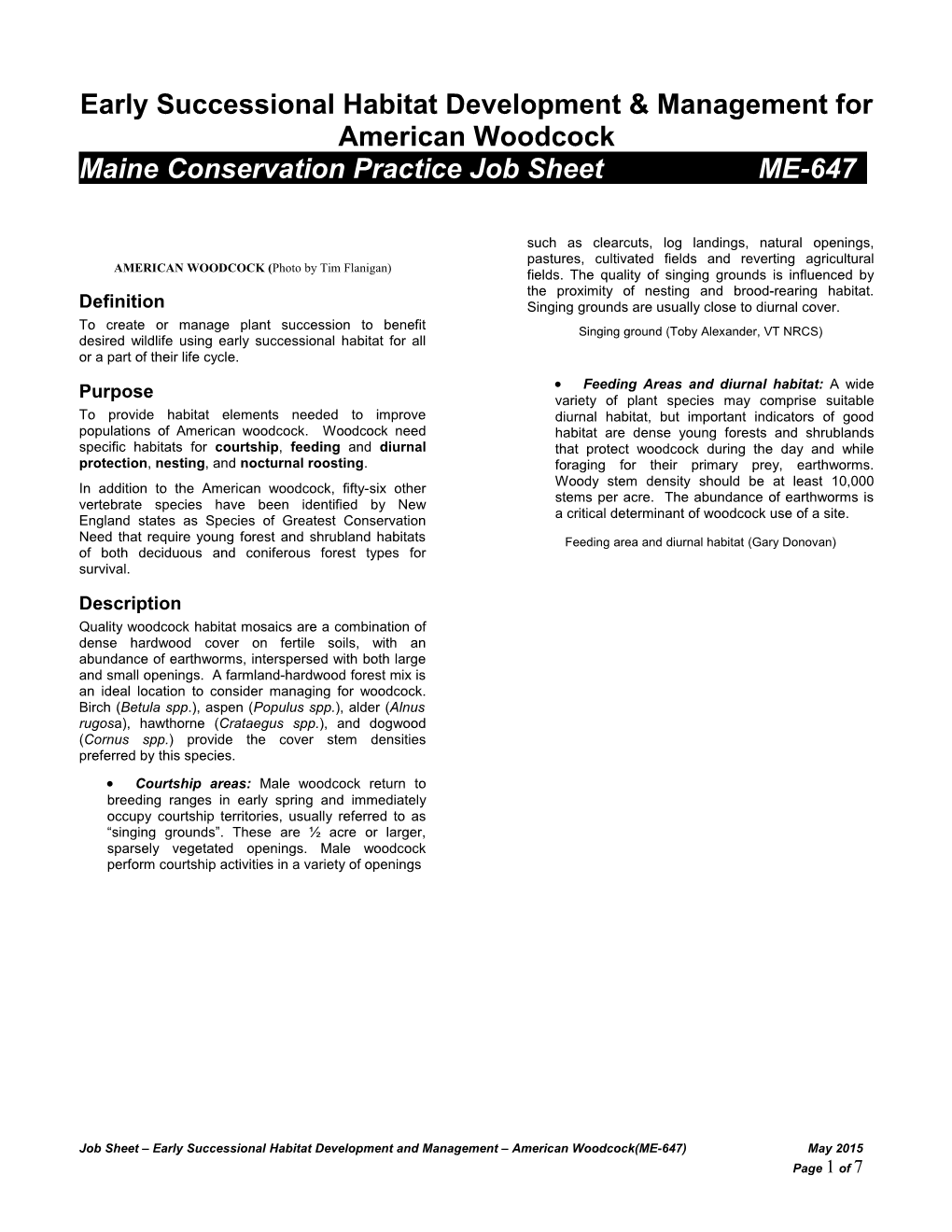 Early Successional Habitatdevelopment & Managementfor American Woodcock