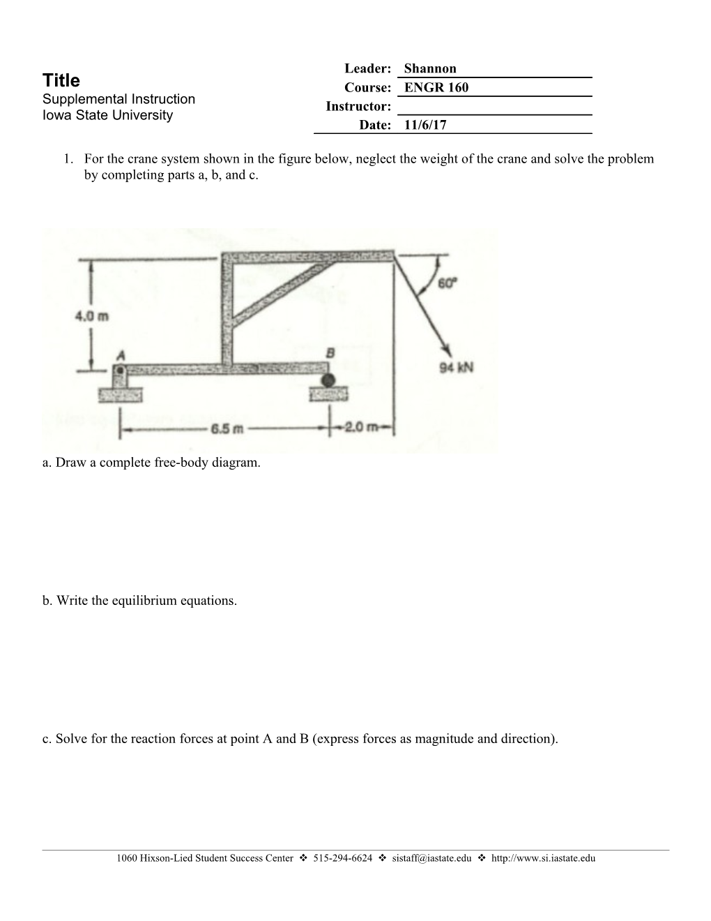 A. Draw a Complete Free-Body Diagram