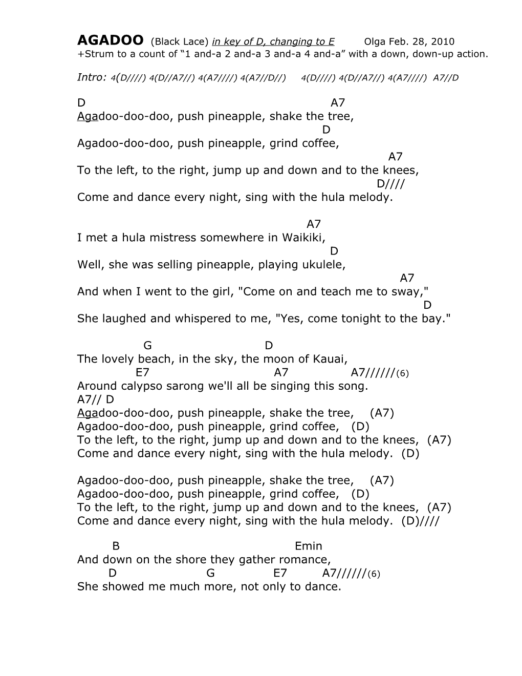 +Strum to a Count of 1 And-A 2 And-A 3 And-A 4 And-A with a Down, Down-Up Action