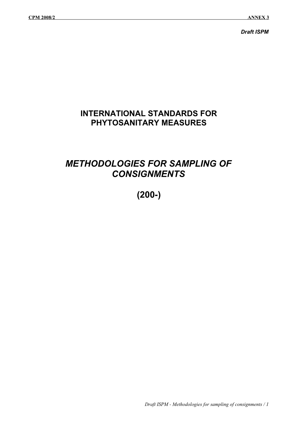 Methodologies for Sampling of Consignments