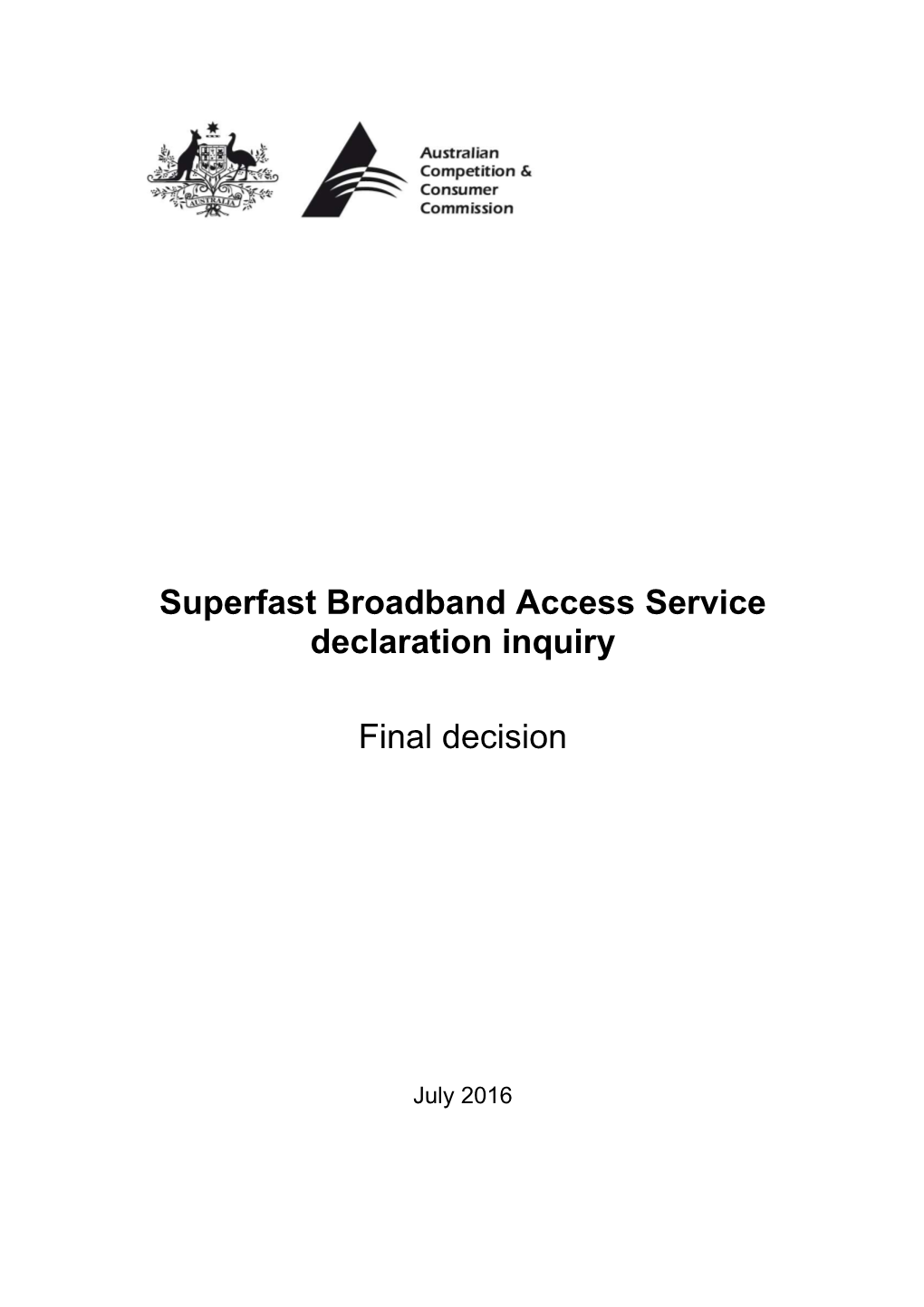 Superfast Broadband Access Service Declaration Inquiry