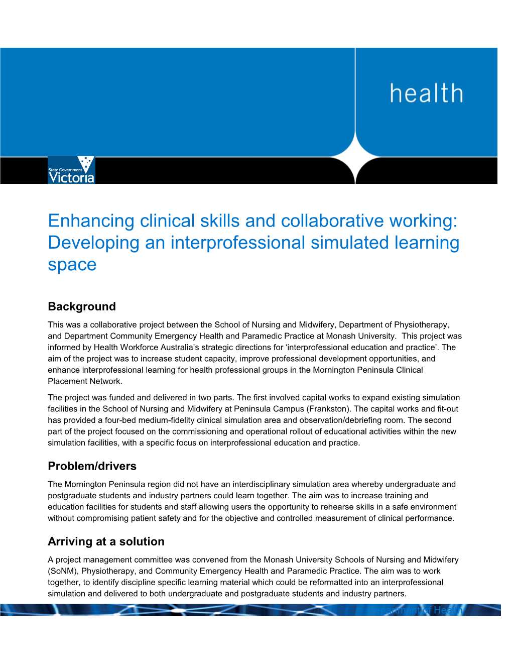Enhancing Clinical Skills and Collaborative Working: Developing an Interprofessional Simulated