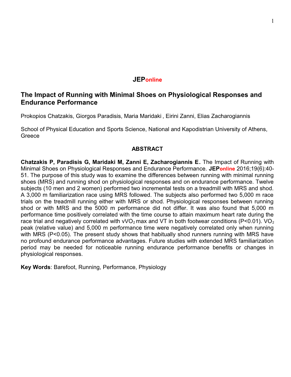 The Impact of Running with Minimal Shoes on Physiological Responses Andendurance Performance