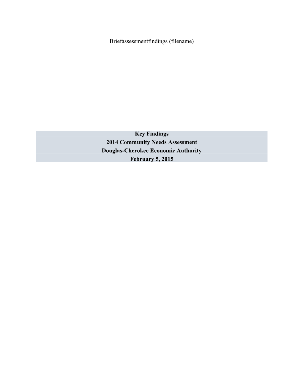 Key Findings on the Causes and Conditions of Poverty and the Needs