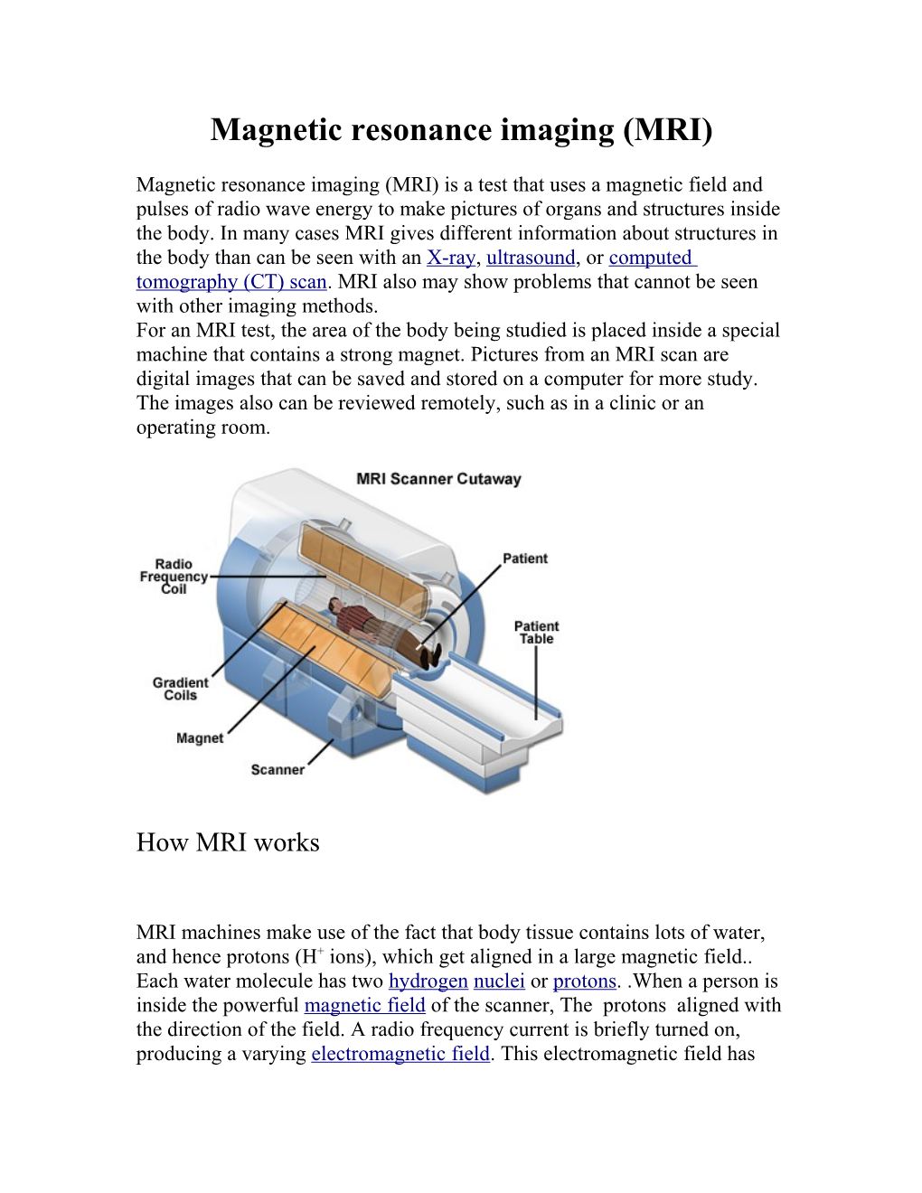 Magnetic Resonance Imaging (MRI)