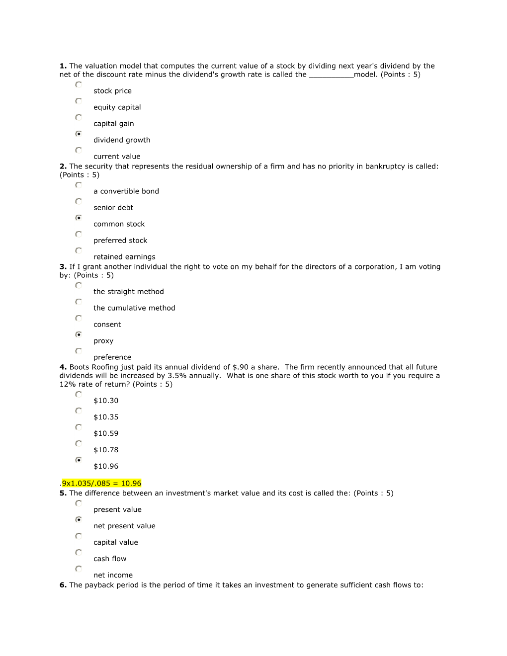 92000-67000-11000-4000 = 10000-3500 Tax = 6500 Net Income +4000 Depreciation = 10500