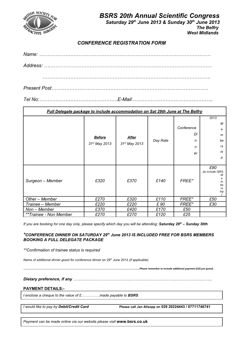 The British Society for Refractive Surgery