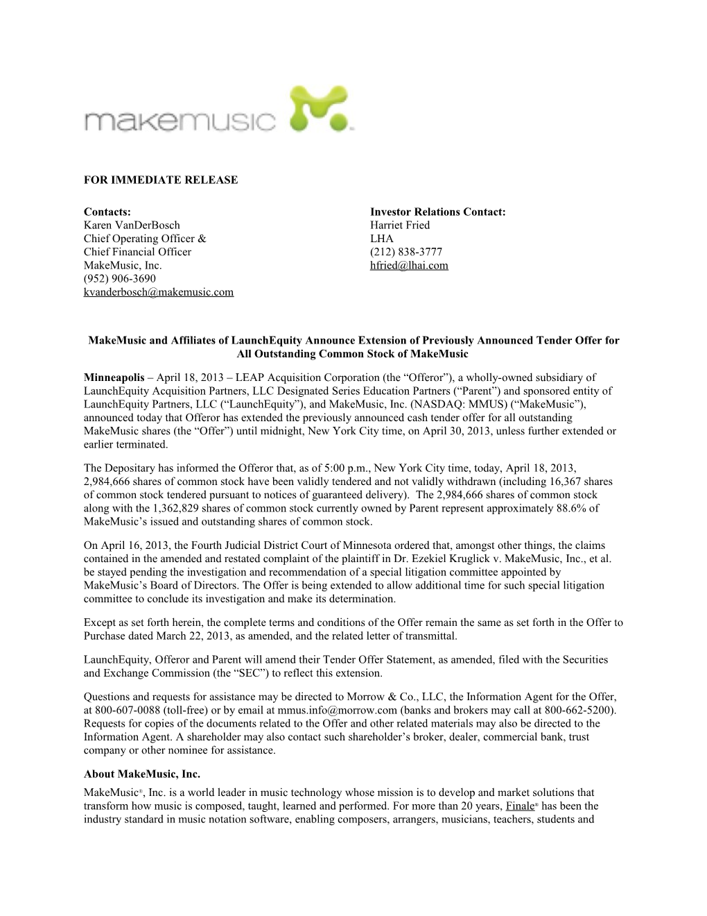 Makemusicand Affiliates of Launchequity Announce Extension of Previously Announced Tender