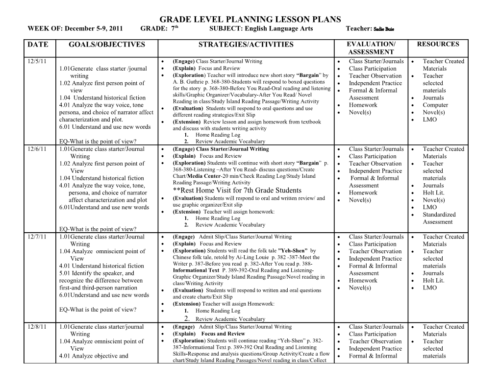 WEEK OF: August 27-30, 2001 GRADE: 7Th SUBJECT : Reading for Success TIME: Homeroom