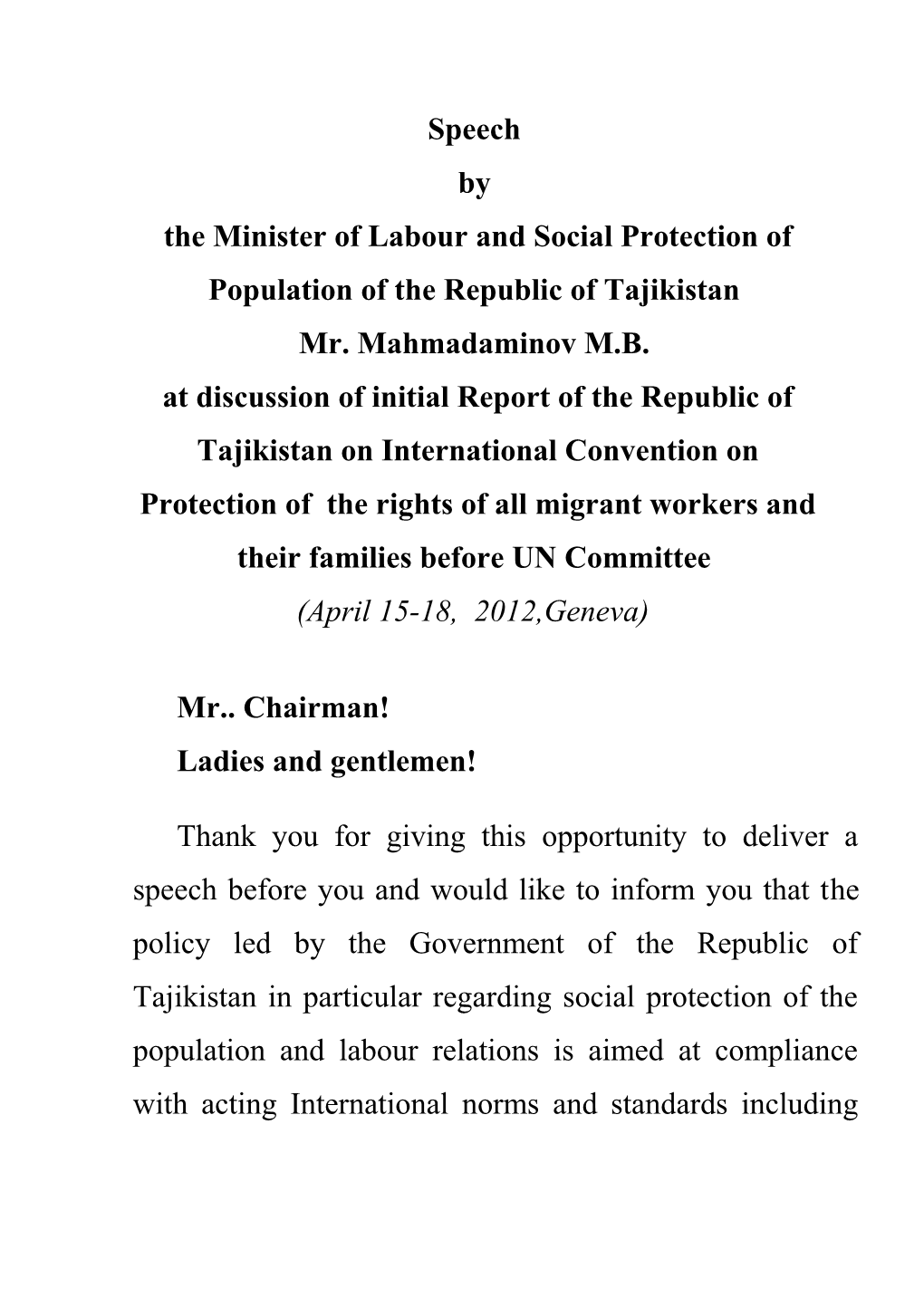 The Minister of Labour and Social Protection of Population of the Republic of Tajikistan