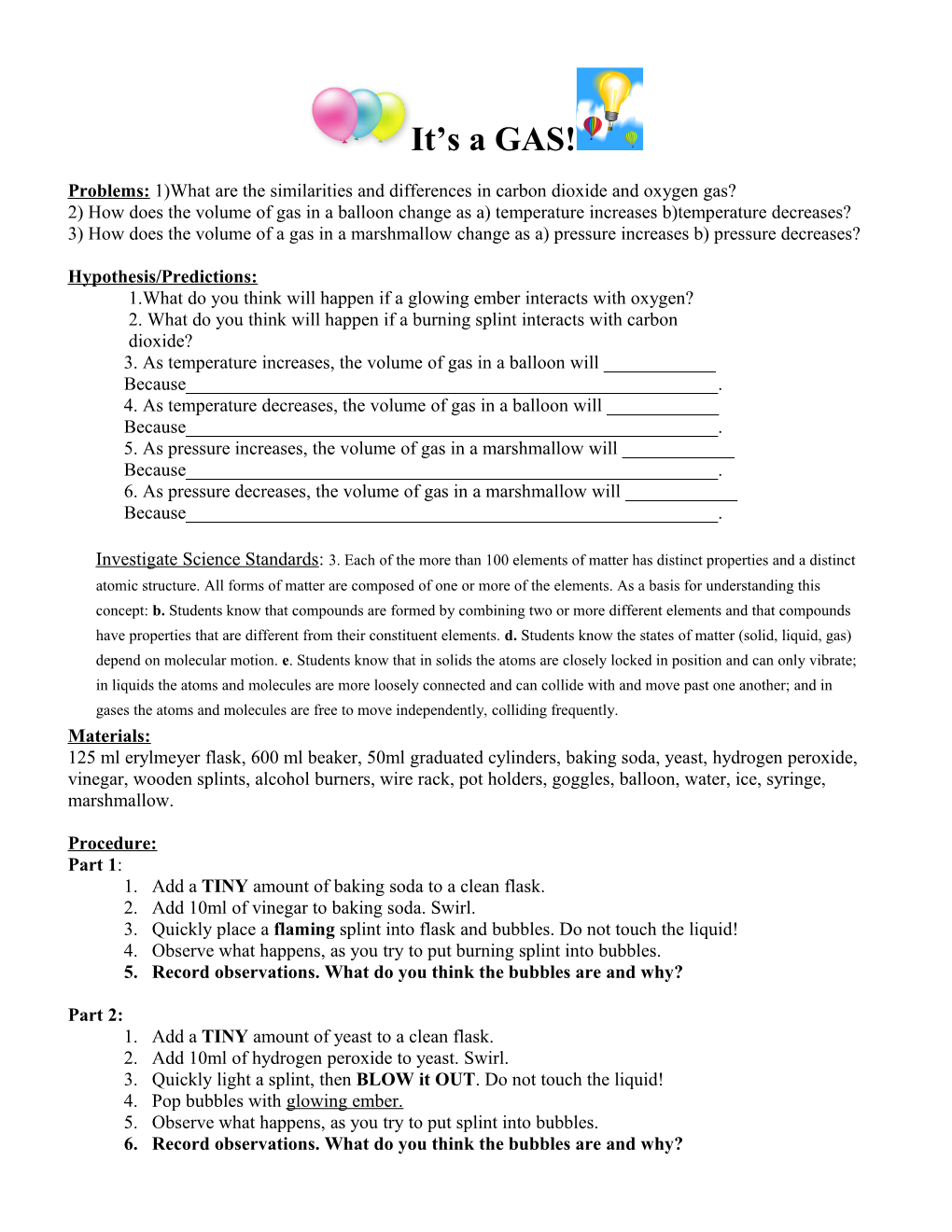 Problems:1)What Are the Similarities and Differences in Carbon Dioxide and Oxygen Gas?