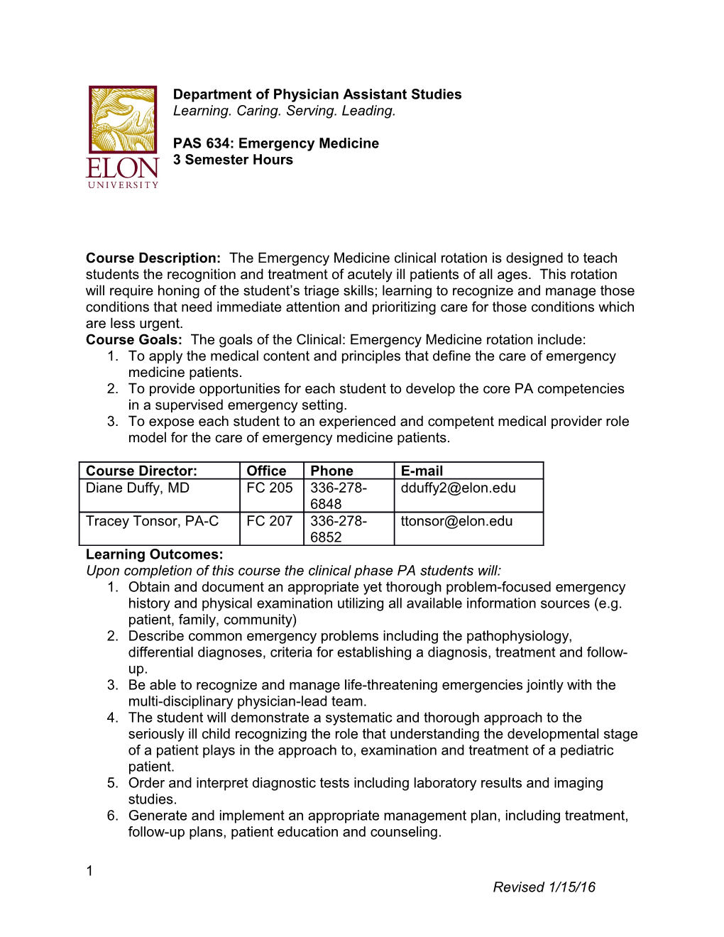 Course Goals: the Goals of the Clinical: Emergency Medicine Rotation Include