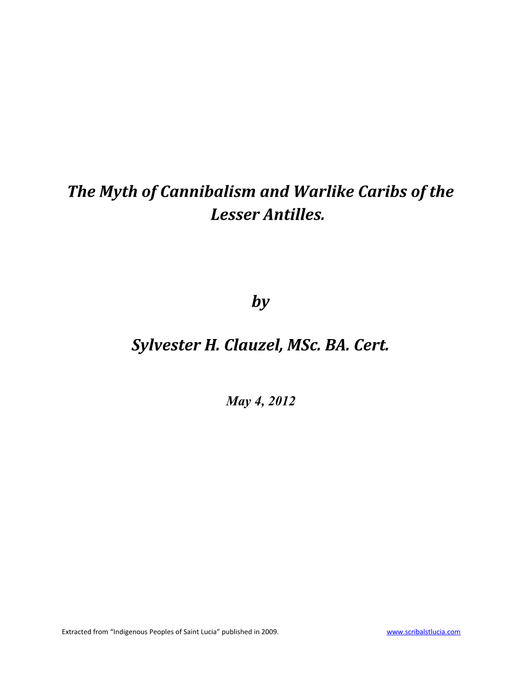 The Myth of Cannibalism and Warlike Caribs of the Lesser Antilles