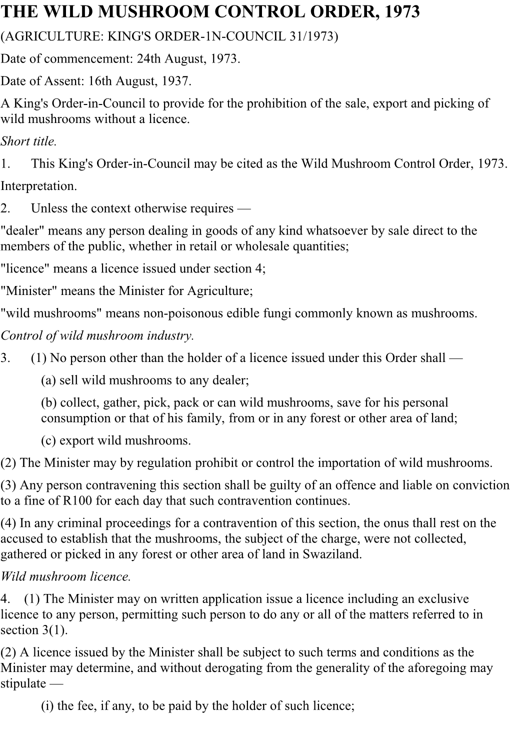 The Wild Mushroom Control Order, 1973