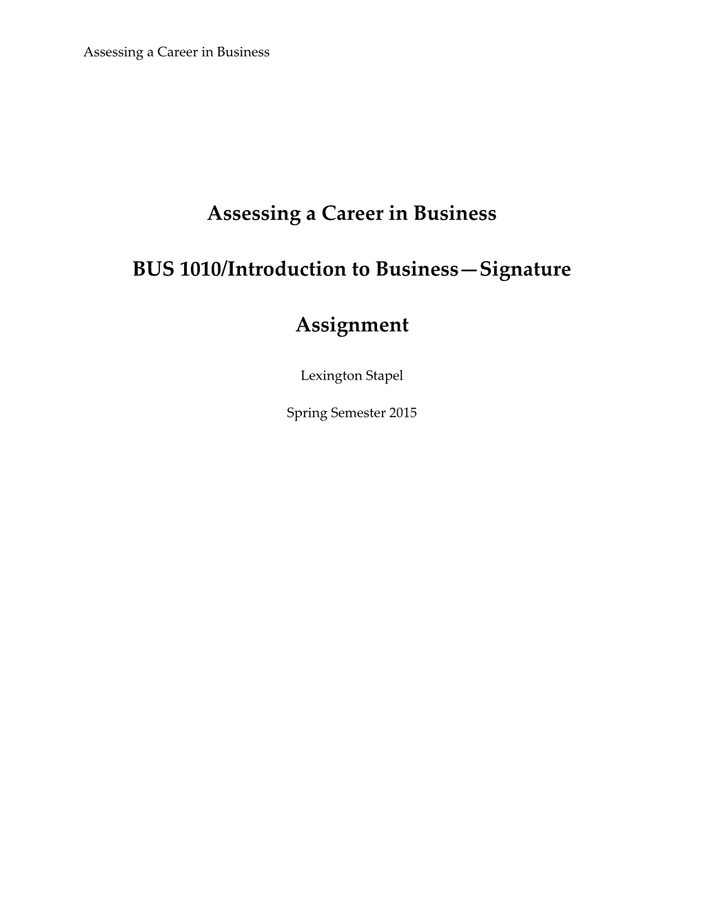 Assessing a Career in Business BUS 1010/Introduction to Business Signature Assignment