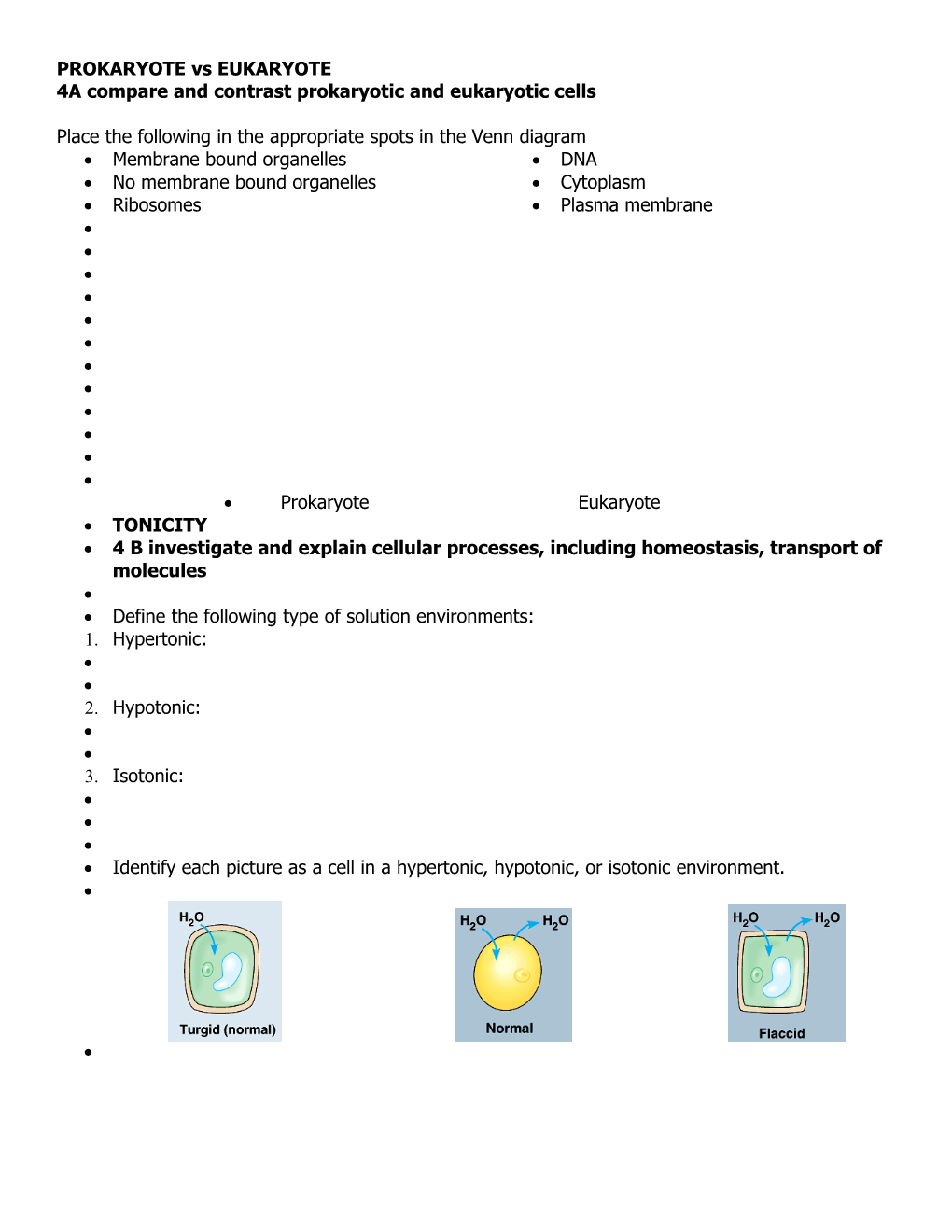 4A Compare and Contrast Prokaryotic and Eukaryotic Cells