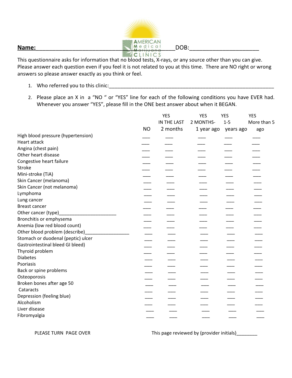 This Questionnaire Asks for Information That No Blood Tests, X-Rays, Or Any Source Other