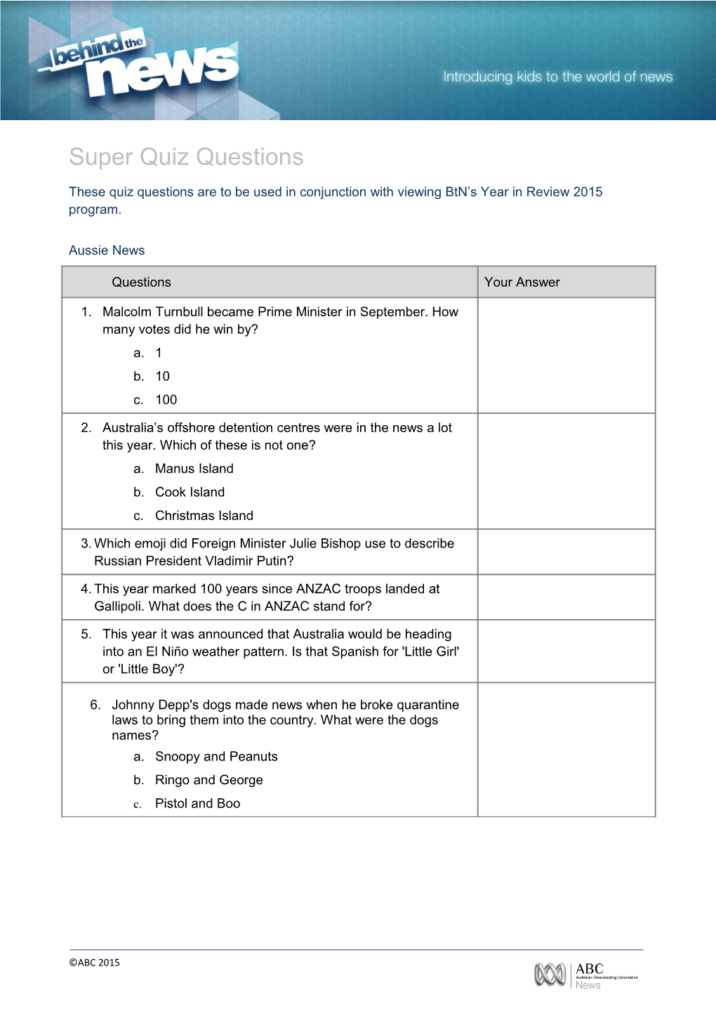 These Quiz Questions Are to Be Used in Conjunction with Viewing Btn S Year in Review