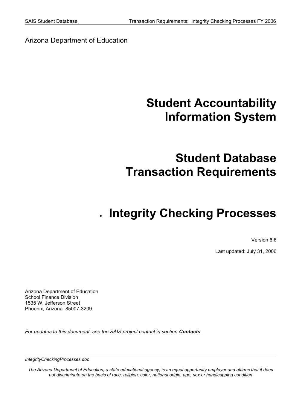 SAIS Student Databasetransaction Requirements: Integrity Checking Processes FY 2006