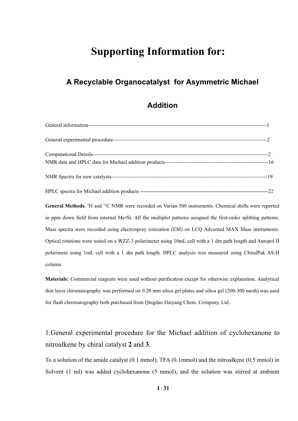 A Recyclable Organocatalyst for Asymmetric Michael Addition