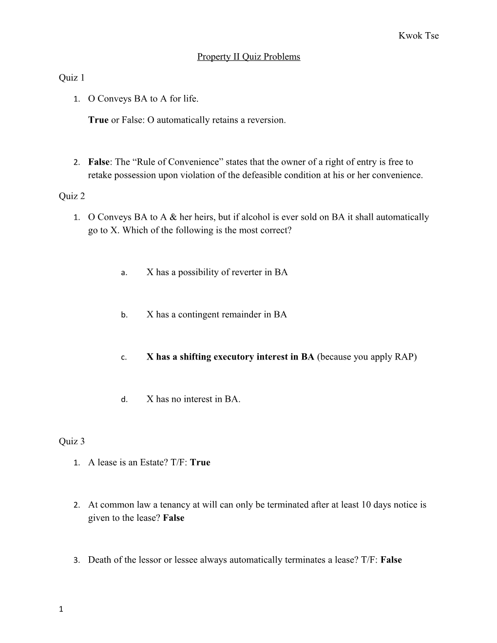 True Or False: O Automatically Retains a Reversion