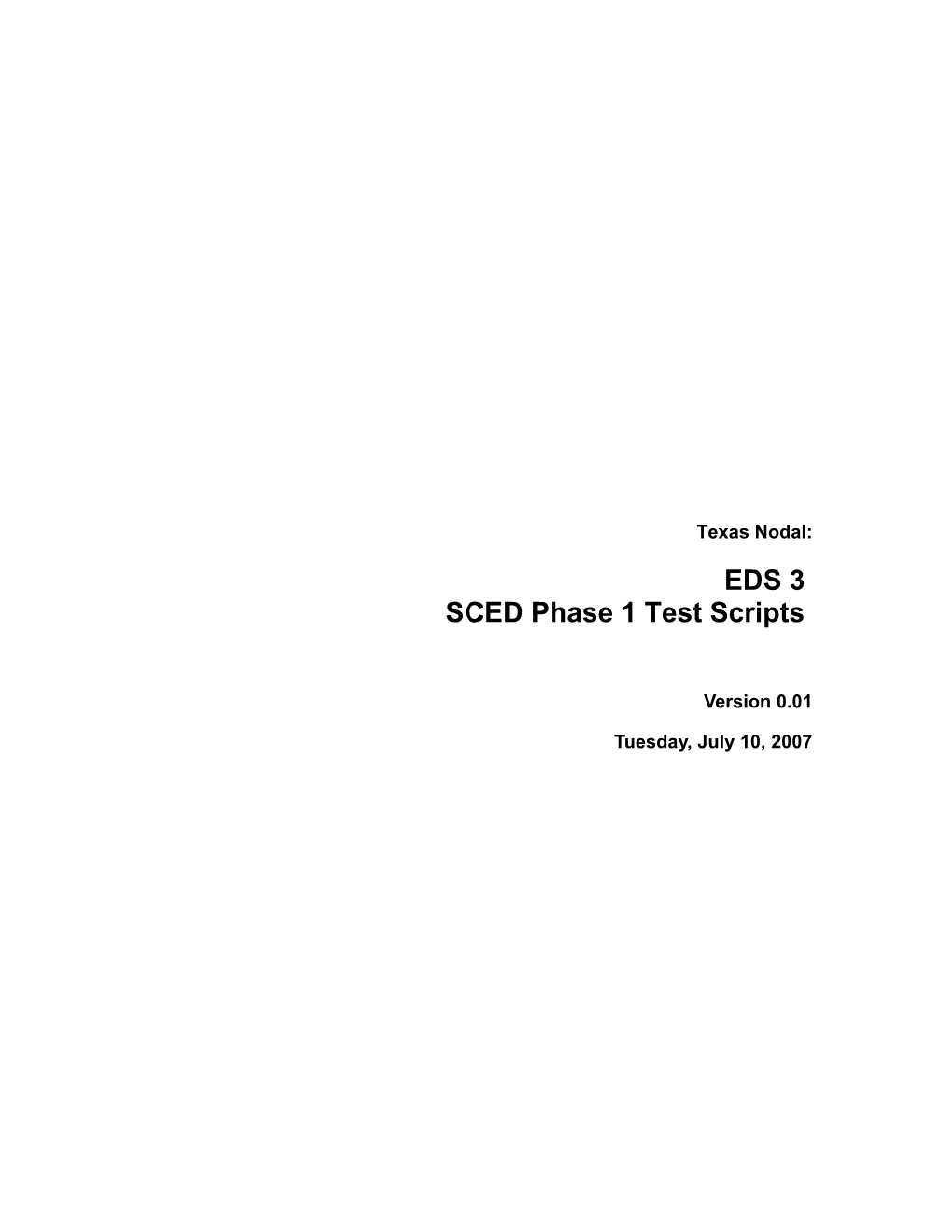 SCED Phase 1 Test Scripts