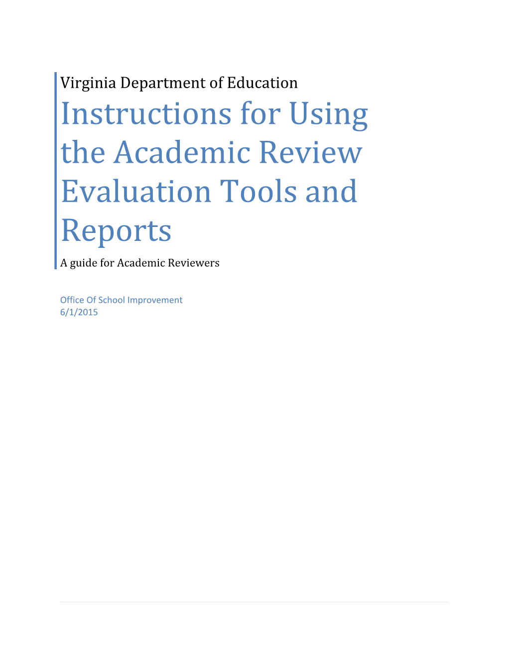 Instructions for Using the Academic Review Evaluation Tools and Reports