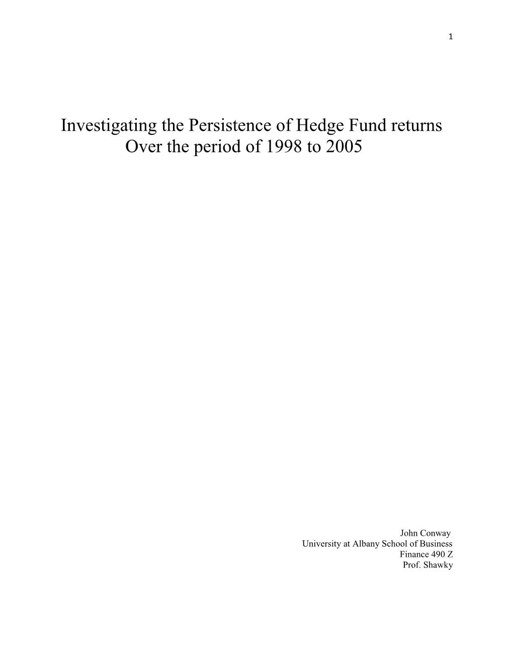 Investigating the Persistence of Hedge Fund Returns