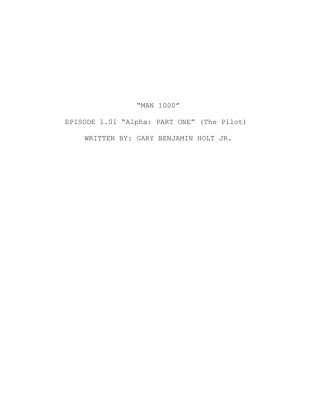 EPISODE 1.01 Alpha: PART ONE (The Pilot)