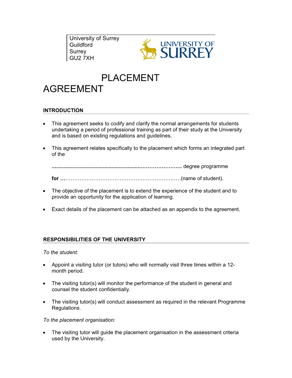 This Agreement Relates Specifically to the Placement Which Forms an Integrated Part of The