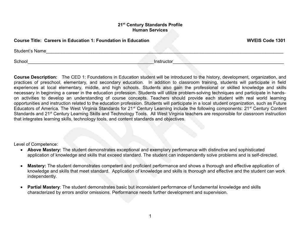 Course Title: Careers in Education 1: Foundation in Education WVEIS Code 1301