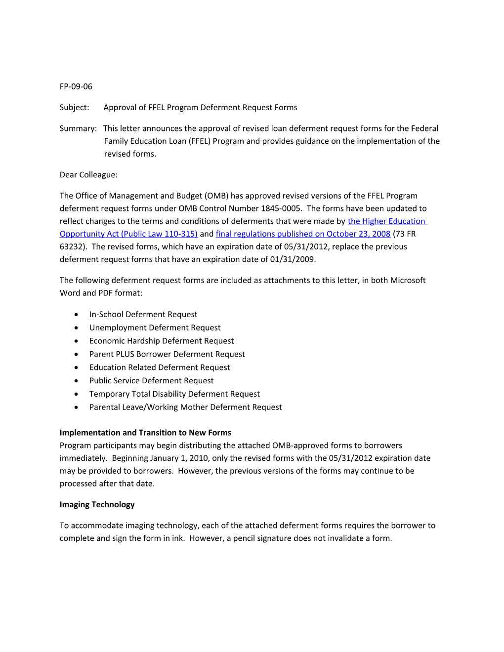 Subject: Approval of FFEL Program Deferment Request Forms