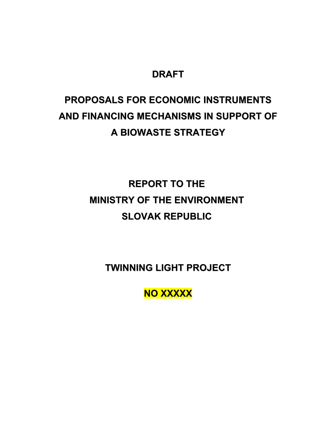 Proposals for Economic Instruments and Financing Mechanisms in Support of a Biowaste Strategy