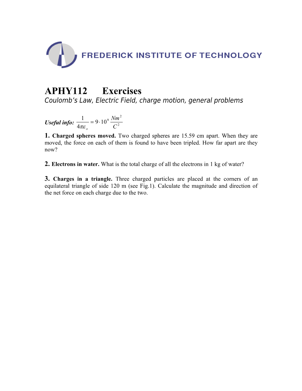 Coulomb S Law, Electric Field, Charge Motion, General Problems