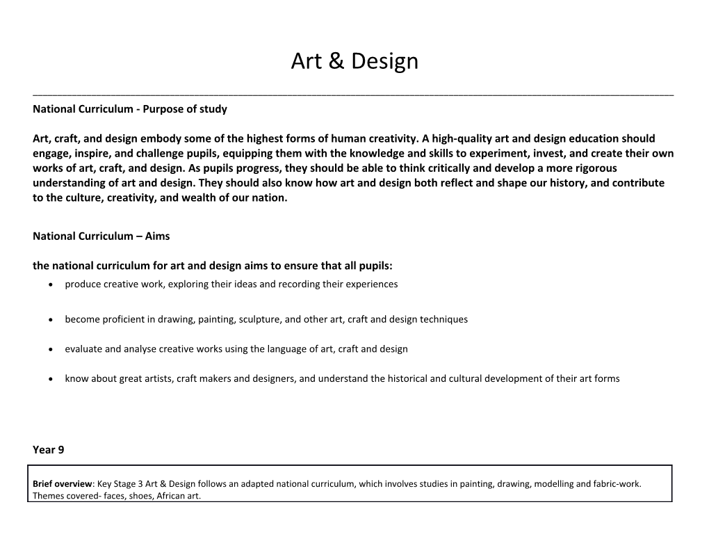 National Curriculum - Purpose of Study Art, Craft, and Design Embody Some of the Highest