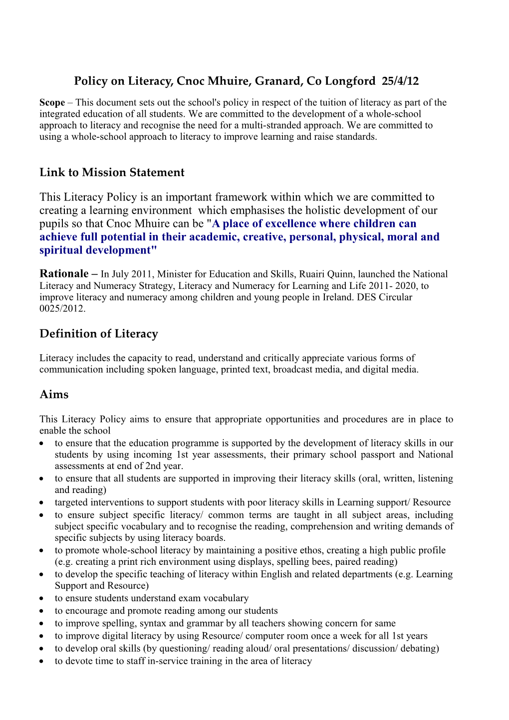 Policy on Literacy, Cnoc Mhuire, Granard, Co Longford 25/4/12