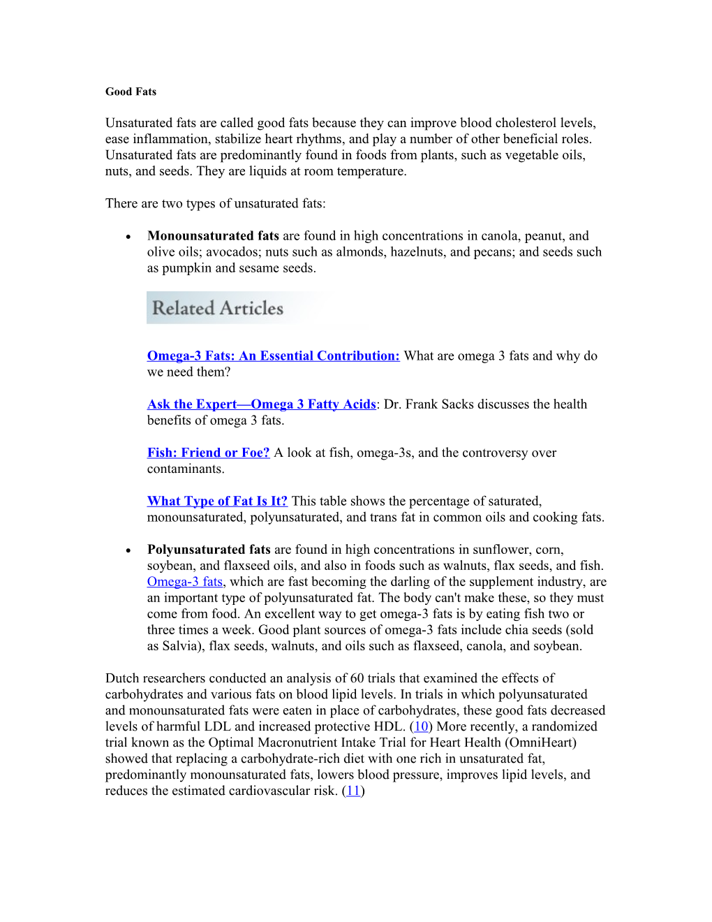 There Are Two Types of Unsaturated Fats