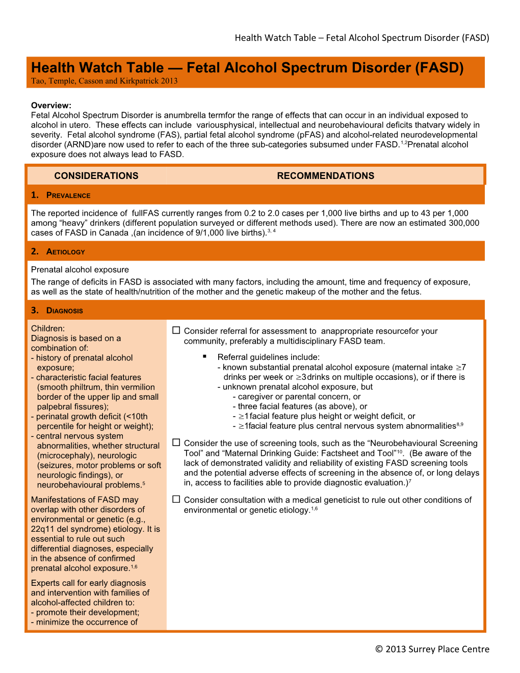 Fetal Alcohol Spectrum Disorder Is Anumbrella Termfor the Range of Effects That Can Occur