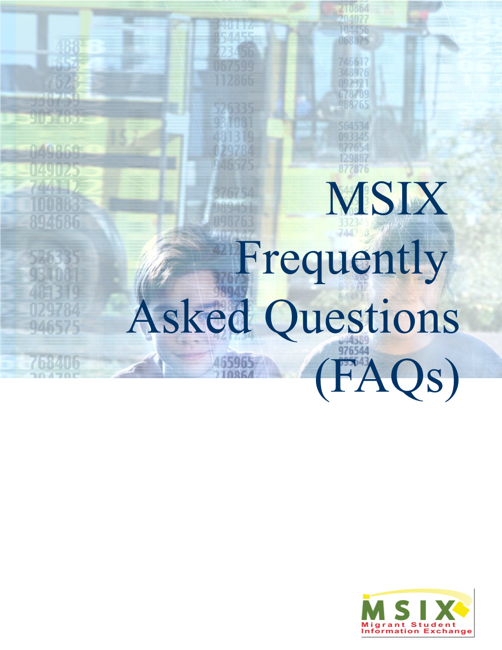MSIX Faqs March 2007 (MS Word)